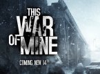 This War of Mine: Gameplay e data di lancio