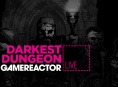 GR Live: La nostra diretta su Darkest Dungeon