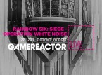 GR Live: la nostra diretta su Rainbow Six: Siege - White Noise
