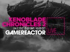 GR Live: la nostra diretta di Xenoblade Chronicles 2